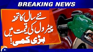 Govt.Pak give New Year Gift: Big Reduction in Petrol Prices | Breaking News | Geo News