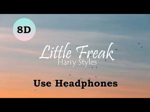 Harry Styles- Little Freak [ High Quality 8D]