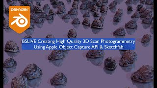 BSLIVE Creating High Quality 3D Scan Asset Using Apple Object Capture & Sketchfab