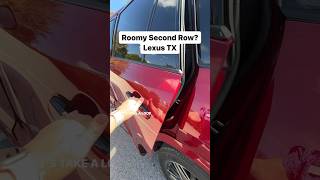 Roomy Second Row? Lexus TX