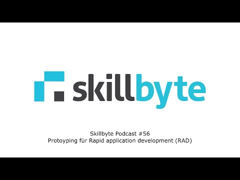 Skillbyte Podcast #56: Protoyping für Rapid application development (RAD)