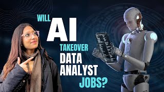 Will AI Take Over Data Analyst Jobs? The Truth About AI vs Data Analysts
