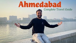 Ahmedabad Travel Guide | Places, Itinerary & Tour Budget | Distance Between
