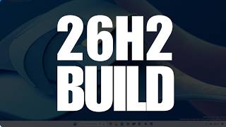 Windows 11 26H2 Build 26300.7965 (KB5079385) Features and Hidden Changes