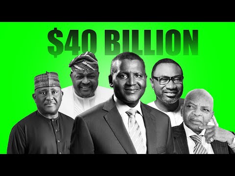 How Nigeria's Billionaires Made Their Money