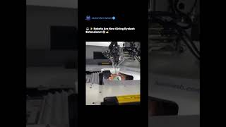🤖✨ Robots Are Now Giving Eyelash Extensions! 👁️💅