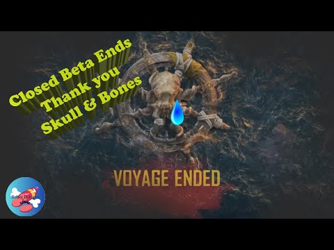Final Voyage - Skull and Bones | Closed Beta Ep. 5 of 5