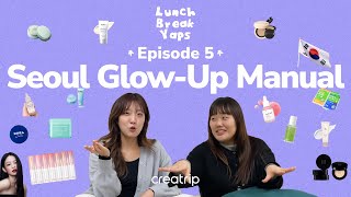 Best Korean Skincare Products & Plastic Surgery Culture | Lunch Break Yaps Episode 5
