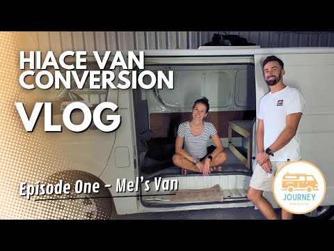 HiAce Van Conversion Vlog - Mel's Build - She bought a van!