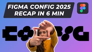 Top 5 Game-Changing Updates from Figma Config 2025!