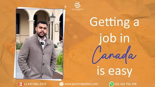 Getting a job in Canada is easy