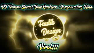 DJ Viral🎶🔊 Terbaru Spesial Buat Quoteser Jangan saling Hina - Beng djoks (FvnkyNBangers) tik tok