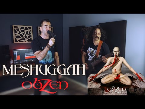 Meshuggah - Obzen ( Guitar & Vocal Cover )