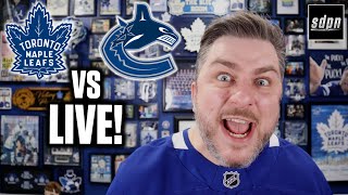 Toronto Maple Leafs vs Vancouver Canucks LIVE w/ Steve Dangle