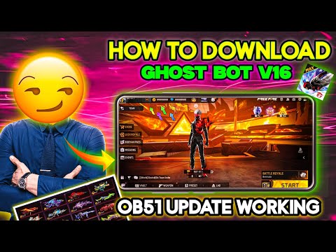 Free fire new ghost bot v16 ob51 update working  no problems easy download and setup 