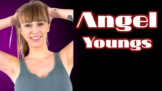 Angel Youngs Life Overview | Career, Lifestyle & Quick Facts