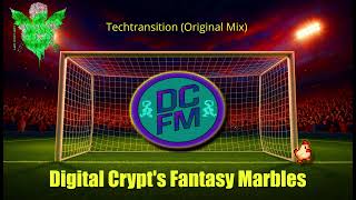 Last Child Left - Techtransition (Original Mix) : Digital Crypt's Fantasy Marbles (Soundtrack)