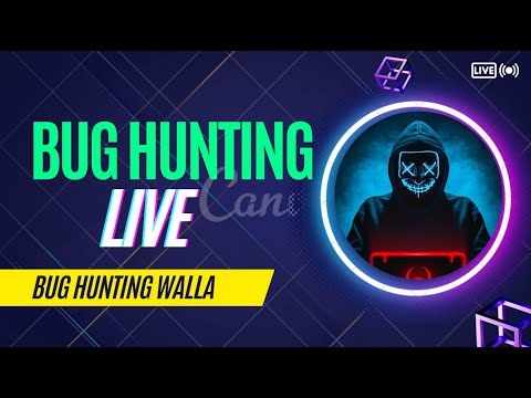 Join me for a Live Bug Hunting session on YouTube! || Bug Hunting Walla
