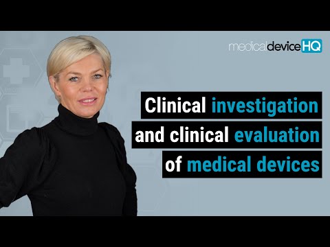 Clinical Investigation and Clinical Evaluation of Medical Devices