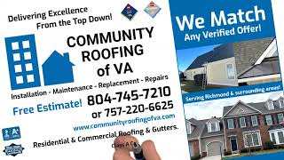 Community Roofing of VA - We Match Any Verified Offer! 804-745-7210 or 757-220-6625 Glen Allen