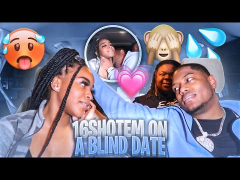 @16ShotEm Visualz GETS SET UP ON A BLIND DATE WITH A FREAK 😍
