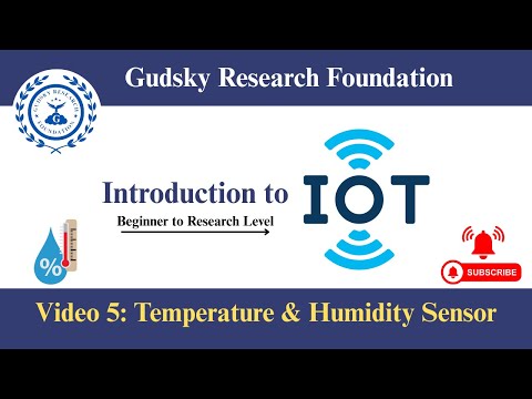 Video 5: DHT11 Sensors | Temperature and Humidity Sensor