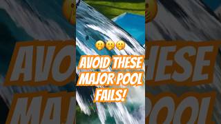 Pool Setup FAILS and How to Avoid Them