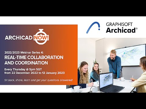 Archicad Now! Real-Time Collaboration and Coordination: Session 04