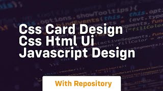 Css card design css html ui javascript design