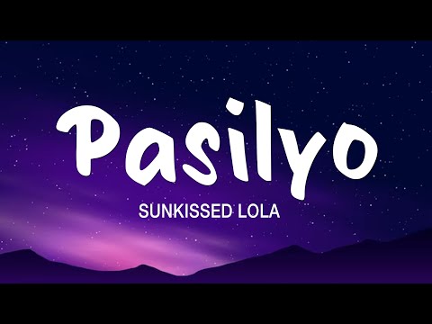 Pasilyo - Sunkissed Lola w/lyrics