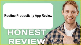 Routine Productivity App Review | My Usage Experience