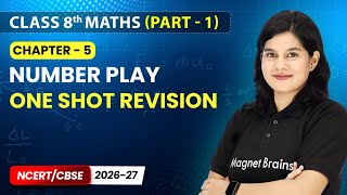 Number Play - One Shot Revision | Class 8 Maths (Part 1) | Ch 5 | CBSE 2025-26