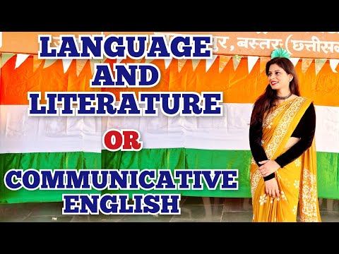 WHAT TO STUDY? LANGUAGE & LITERATURE OR COMMUNICATIVE ENGLISH for KVS TGT English