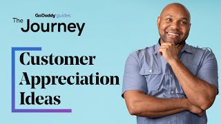 Customer Appreciation Ideas for Your Business | The Journey