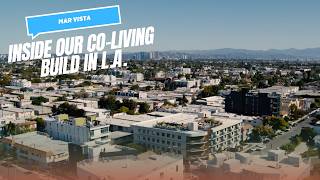 Inside Our Co-Living Build in L.A. — Investor Walkthrough (Mar Vista)