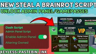 New Steal A Brainrot Script! 📜 Unlock All Gamepass/Admin Panel, Keyless/Pastebin Link | ❄🦌🧣! 