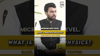 what is Particle Physics?  #99notesias #upsctopper #mockinterview #upscinterview #upscupdates