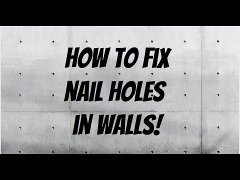 How to fix nail holes in walls