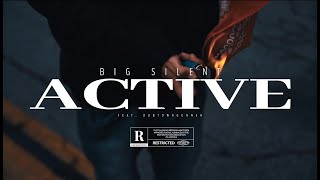 ACTIVE (Music Video) Big Silent Feat. DubTownGunner
