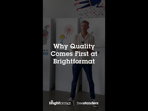 Why Quality Comes First at Brightformat