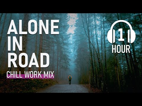 Alone on Road - Chill Road Mix