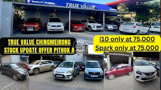 i10 only at 75k da fangbigan/ Chingmeirong True Value Stock update