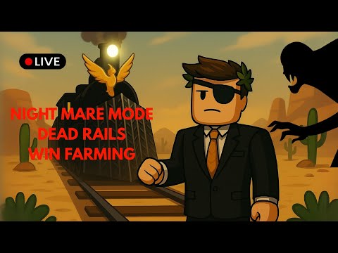 Farming Wins in DEAD RAILS Nightmare Mode 🔥