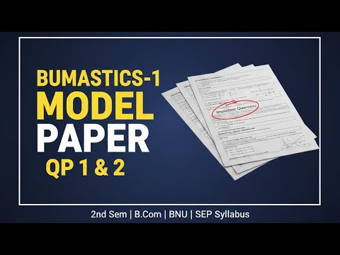 BUMASTICS-1 Model Question Paper 1 & 2 | 2nd Sem B.Com | BNU | SEP Syllabus 2026