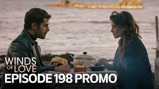 Rüzgarlı Tepe 198. Bölüm Fragmanı | Winds of Love Episode 198 Promo