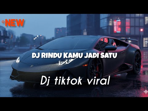 DJ RINDU AKU RINDU KAMU JADI SATU X LAMPU KAKA