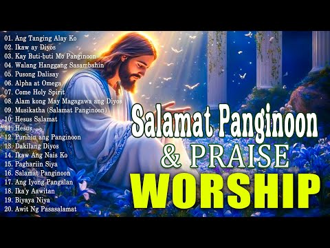 SATURDAY KAY BUTI-BUTI MO PANGINOON LYRICS 🙏 TAGALOG CHRISTIAN WORSHIP SONGS 2025 FOR PRAISE MORNING