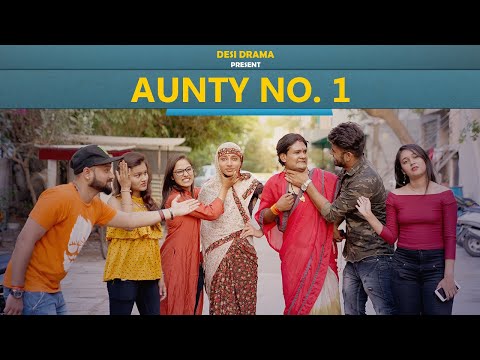Aunty No. 1 | Desi Drama