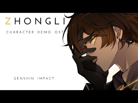 Zhongli Character Demo OST - Genshin Impact