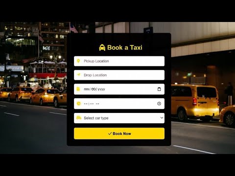 Taxi Booking Website Using HTML & CSS | Professional UI Design Tutorial